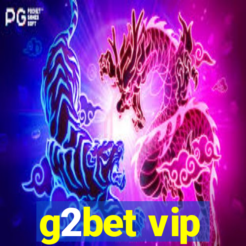 g2bet vip